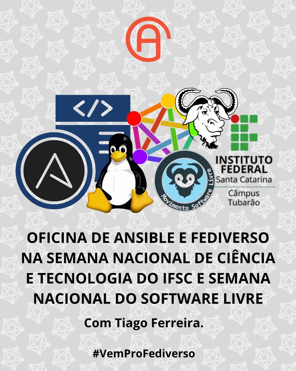 Oficina de Ansible e Fediverso na Semana Nacional de Ciência e Tecnologia do IFSC e Semana Nacional do Software Livre