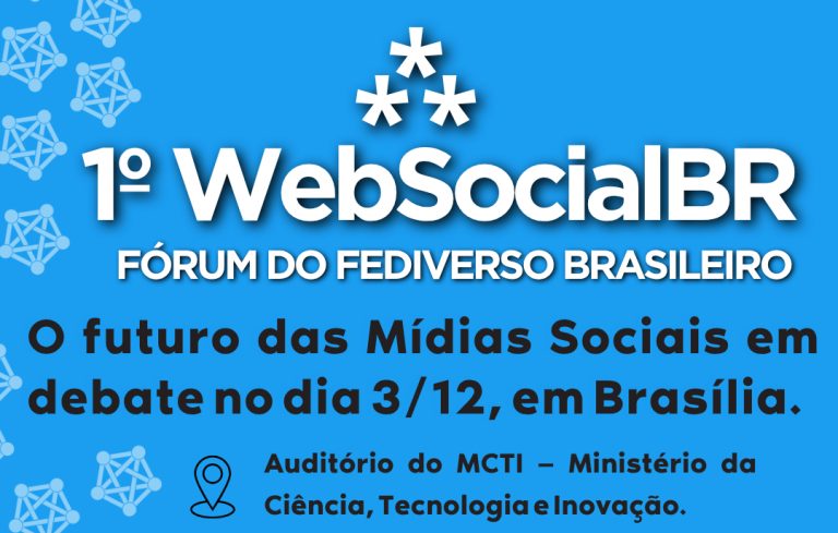 WebSocialBR: O futuro das Mídias Sociais em debate no dia 3/12, em Brasília